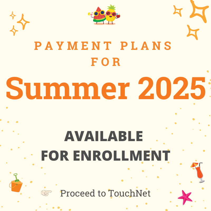 Summer Payment Plans available