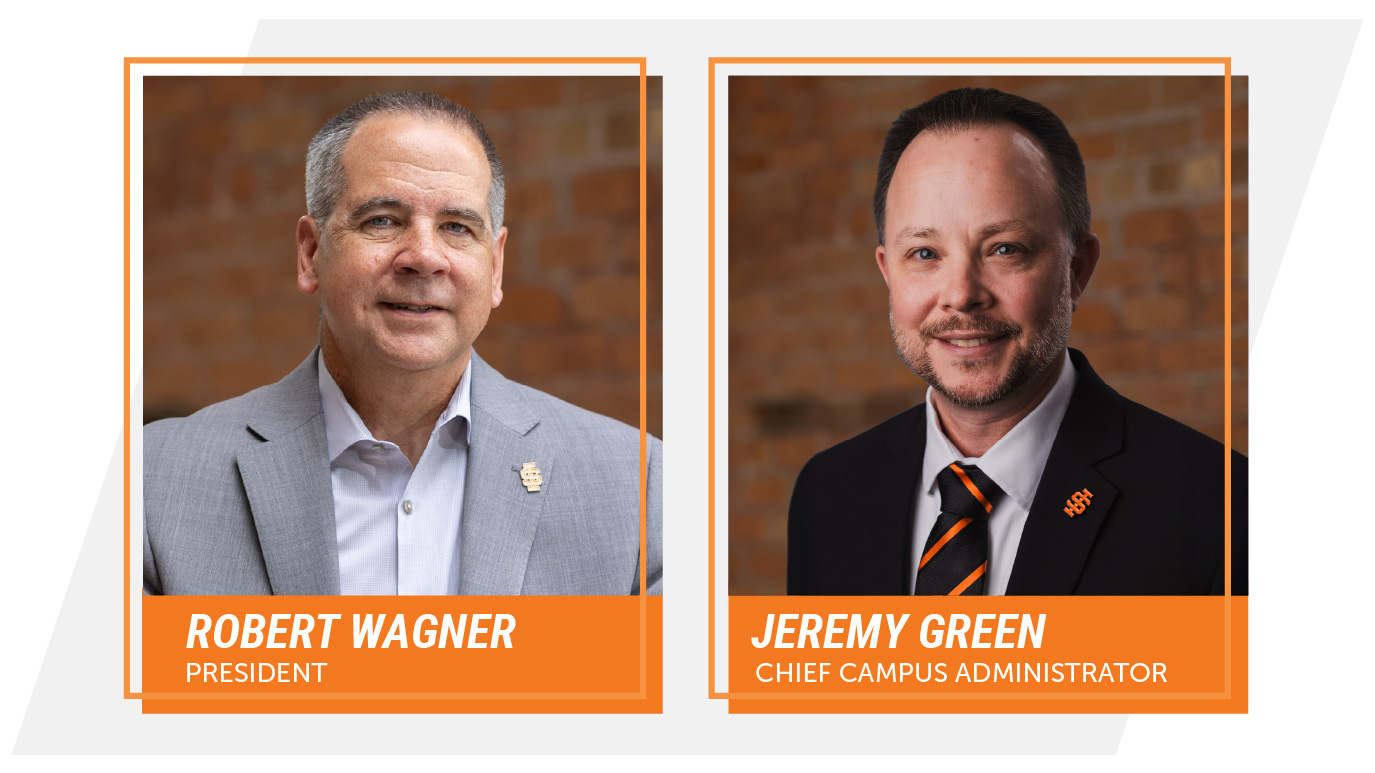 Portraits of Robert Wagner, President, and Jeremy Green, Chief Campus Administrator, shown side by side against a brick background with their names and titles displayed.